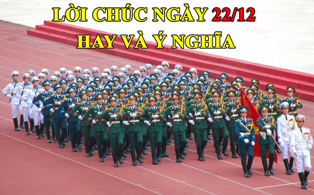 Lời chúc Quân đội nhân dân Việt Nam hay và ý nghĩa