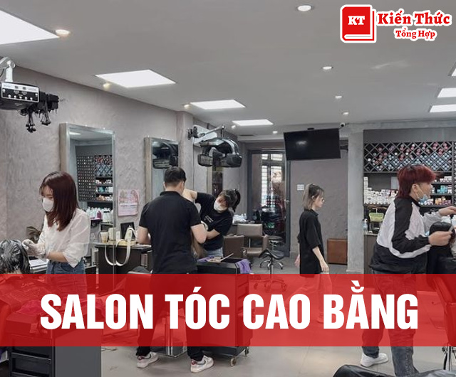 Salon tóc Cao Bằng